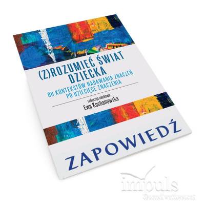 (Z)rozumieć świat dziecka