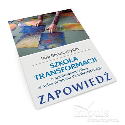 Szkoła transformacji. O...