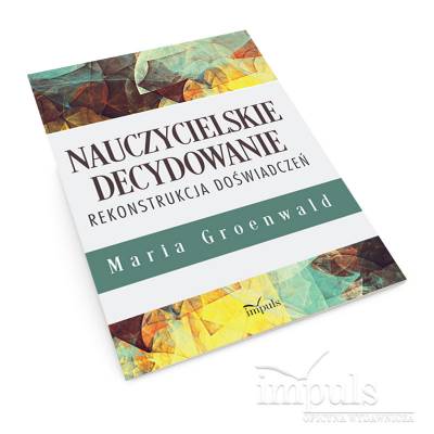 Nauczycielskie decydowanie