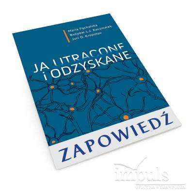 Ja utracone i odzyskane