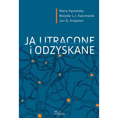 Ja utracone i odzyskane