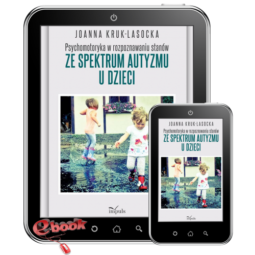 Psychomotoryka w rozpoznawaniu stanów ze spektrum autyzmu u dzieci - e-book