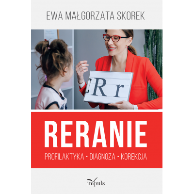 Reranie. Profilaktyka, diagnoza, korekcja