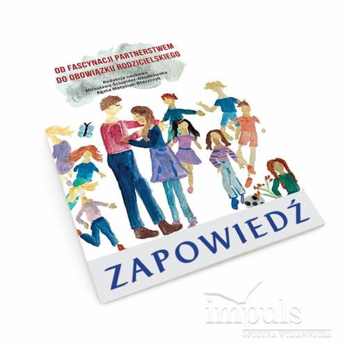 produkt - Od fascynacji partnerstwem do obowiązku rodzicielskiego