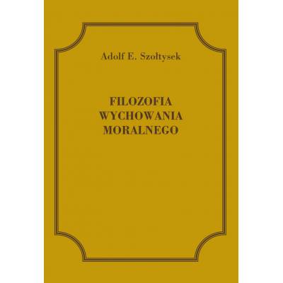 Filozofia wychowania moralnego