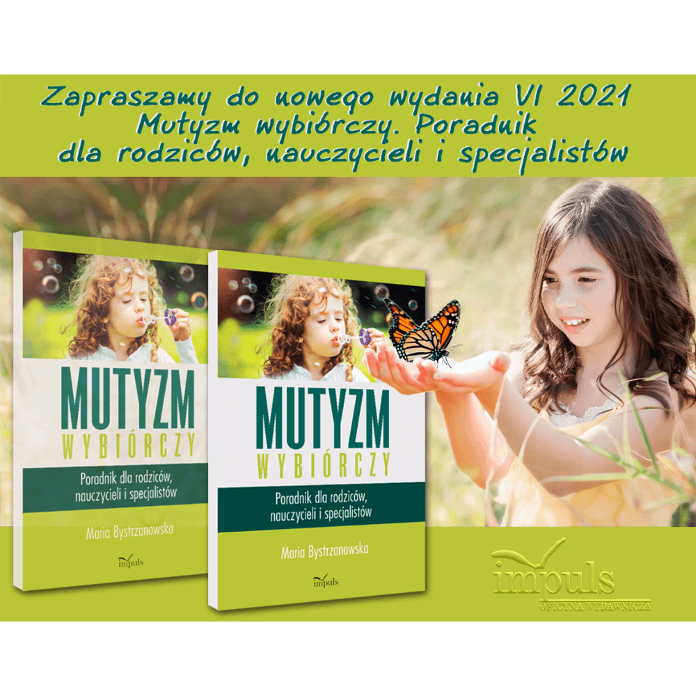 Mutyzm wybiórczy. Poradnik dla rodziców, nauczycieli i specjalistów