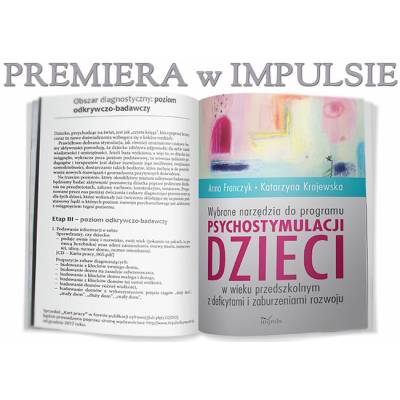 Wybrane narzędzia do programu psychostymulacji dzieci w wieku przedszkolnym z deficytami i zaburzeniami rozwoju