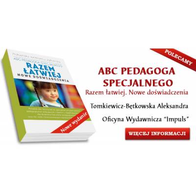 ABC PEDAGOGA SPECJALNEGO. Razem łatwiej. Nowe doświadczenia