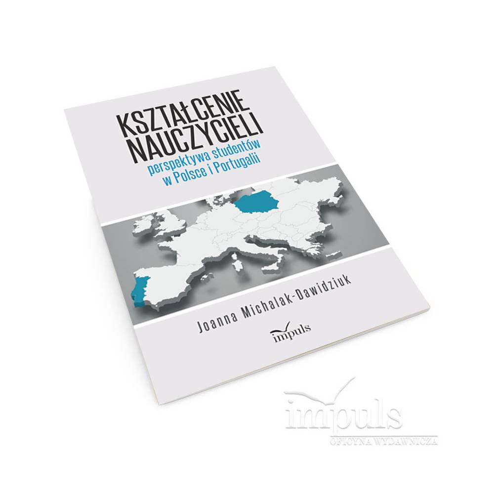Kształcenie nauczycieli – perspektywa studentów w Polsce i Portugalii