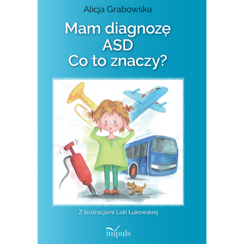 produkt - Mam diagnozę ASD? Co to znaczy?