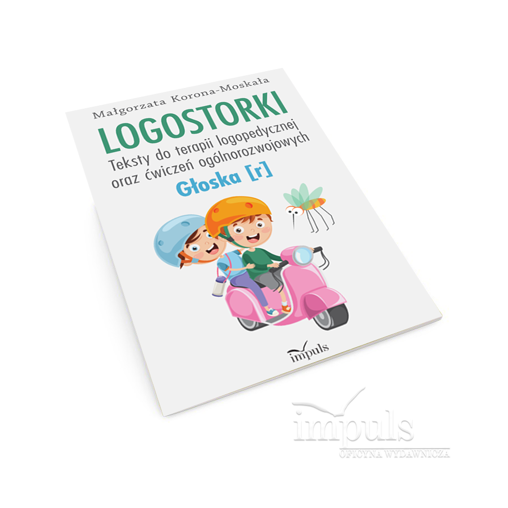 Logostorki. Teksty do terapii logopedycznej oraz ćwiczeń ogólnorozwojowych Głoska [r]