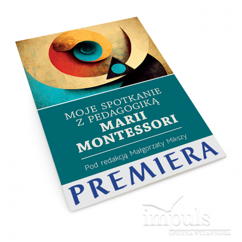 produkt - Moje spotkanie z pedagogiką Marii Montessori