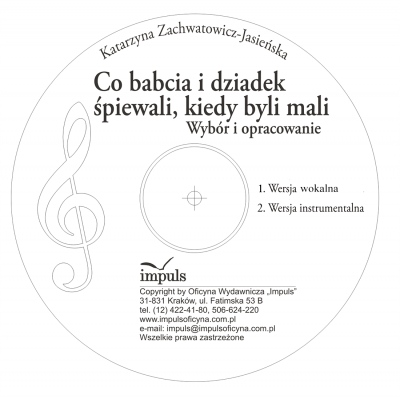 Co babcia i dziadek śpiewali kiedy byli mali - cd