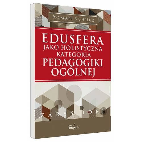 produkt - Edusfera jako holistyczna kategoria pedagogiki ogólnej