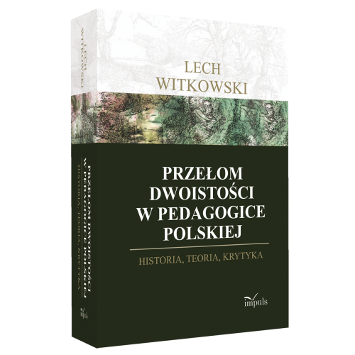 produkt - Przełom dwoistości w pedagogice polskiej