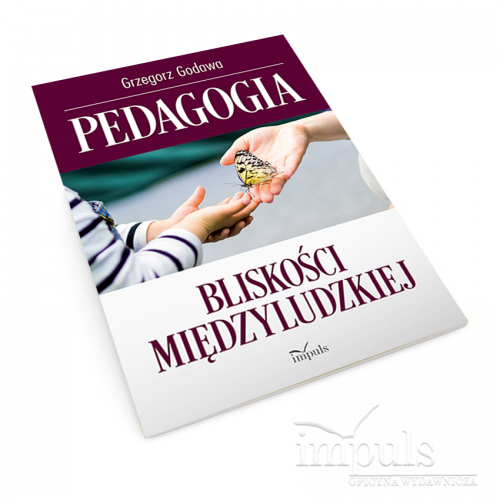 Pedagogia bliskości międzyludzkiej