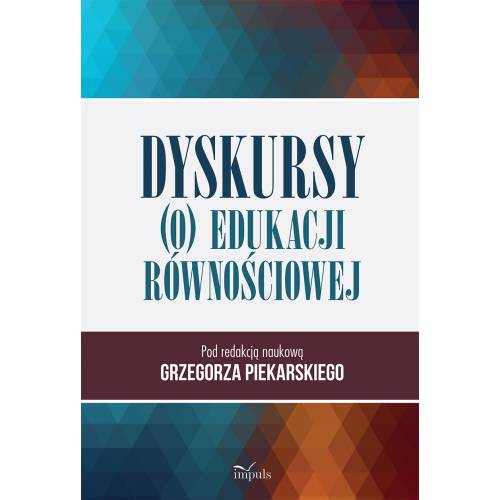 produkt - Dyskursy (o) edukacji równościowej