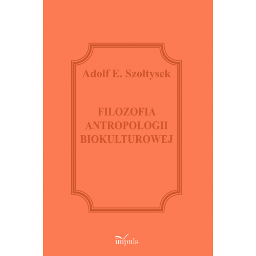 produkt - Filozofia antropologii biokulturowej