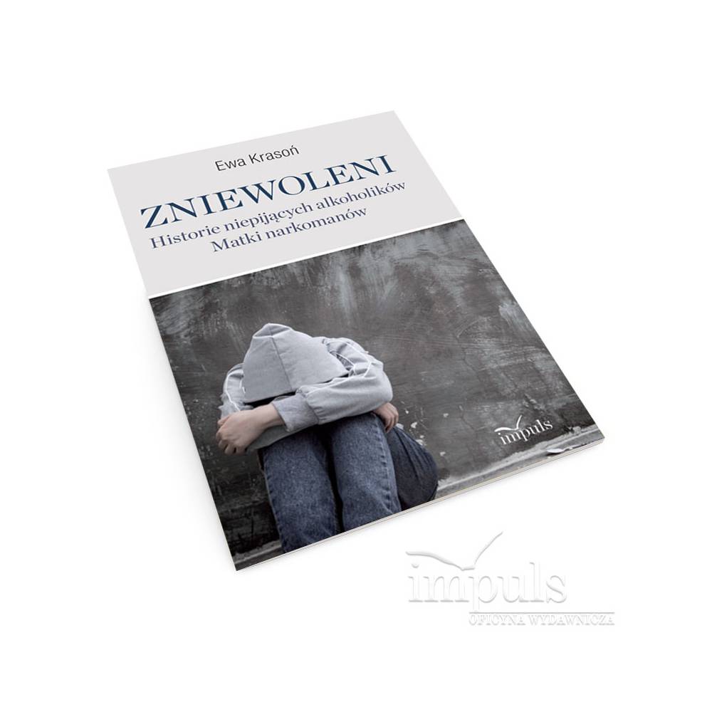 Zniewoleni. Historie niepijących alkoholików