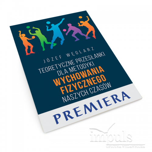 produkt - Teoretyczne przesłanki dla metodyki wychowania fizycznego naszych czasów
