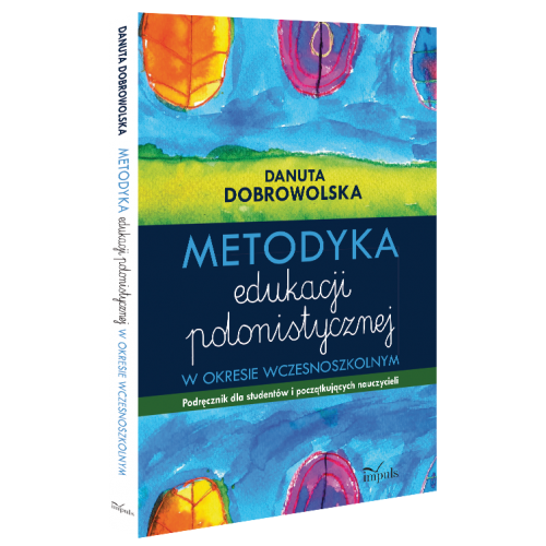 produkt - Metodyka edukacji polonistycznej. W okresie wczesnoszkolnym