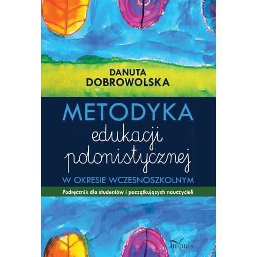 produkt - Metodyka edukacji polonistycznej. W okresie wczesnoszkolnym