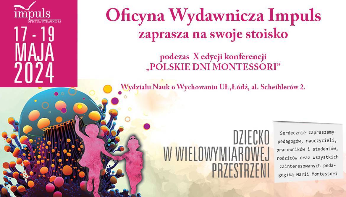 Polskie Dni Montessori 17-19 maja w Łodzi