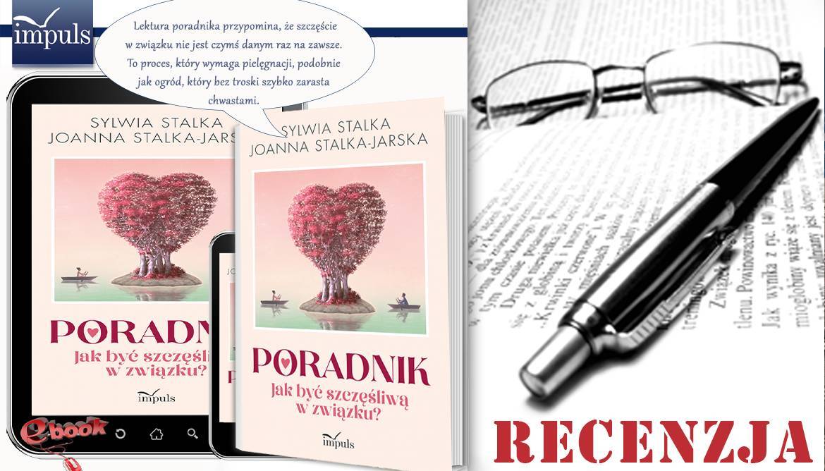 PORADNIK. JAK BYĆ SZCZĘŚLIWĄ W ZWIĄZKU? - recenzja