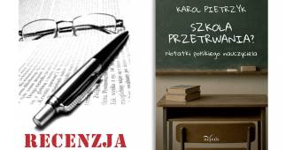 Szkoła przetrwania? Notatki polskiego nauczyciela - recenzja